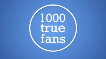 1,000 True Fans by Kevin Kelly